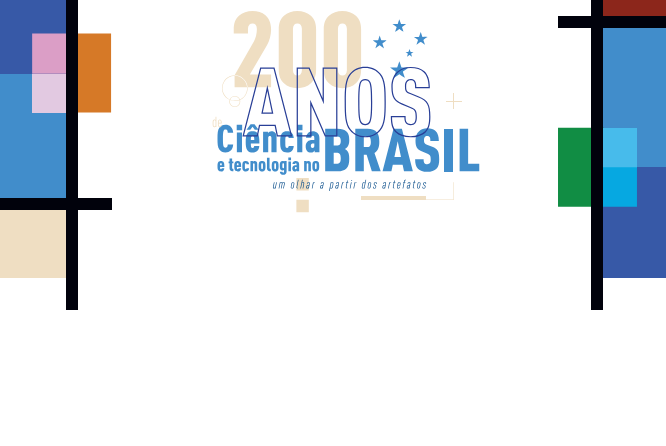 Exposição comemorativa dos 200 anos de Ciência e Tecnologia no Brasil