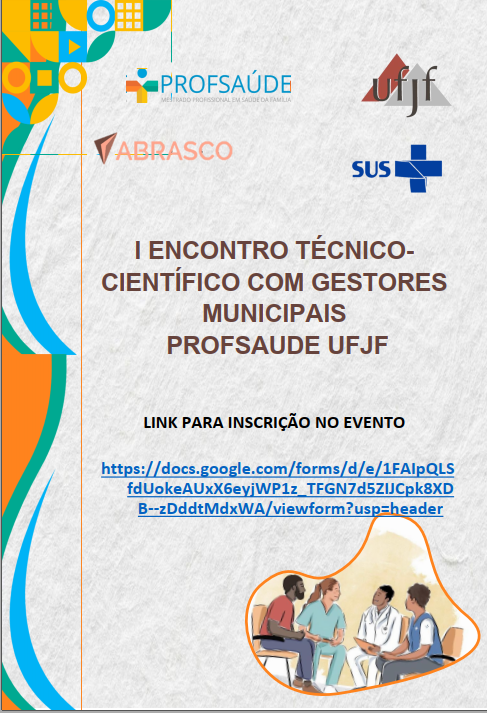 I ENCONTRO TÉCNICO-CIENTÍFICO COM GESTORES MUNICIPAIS PROFSAÚDE UFJF