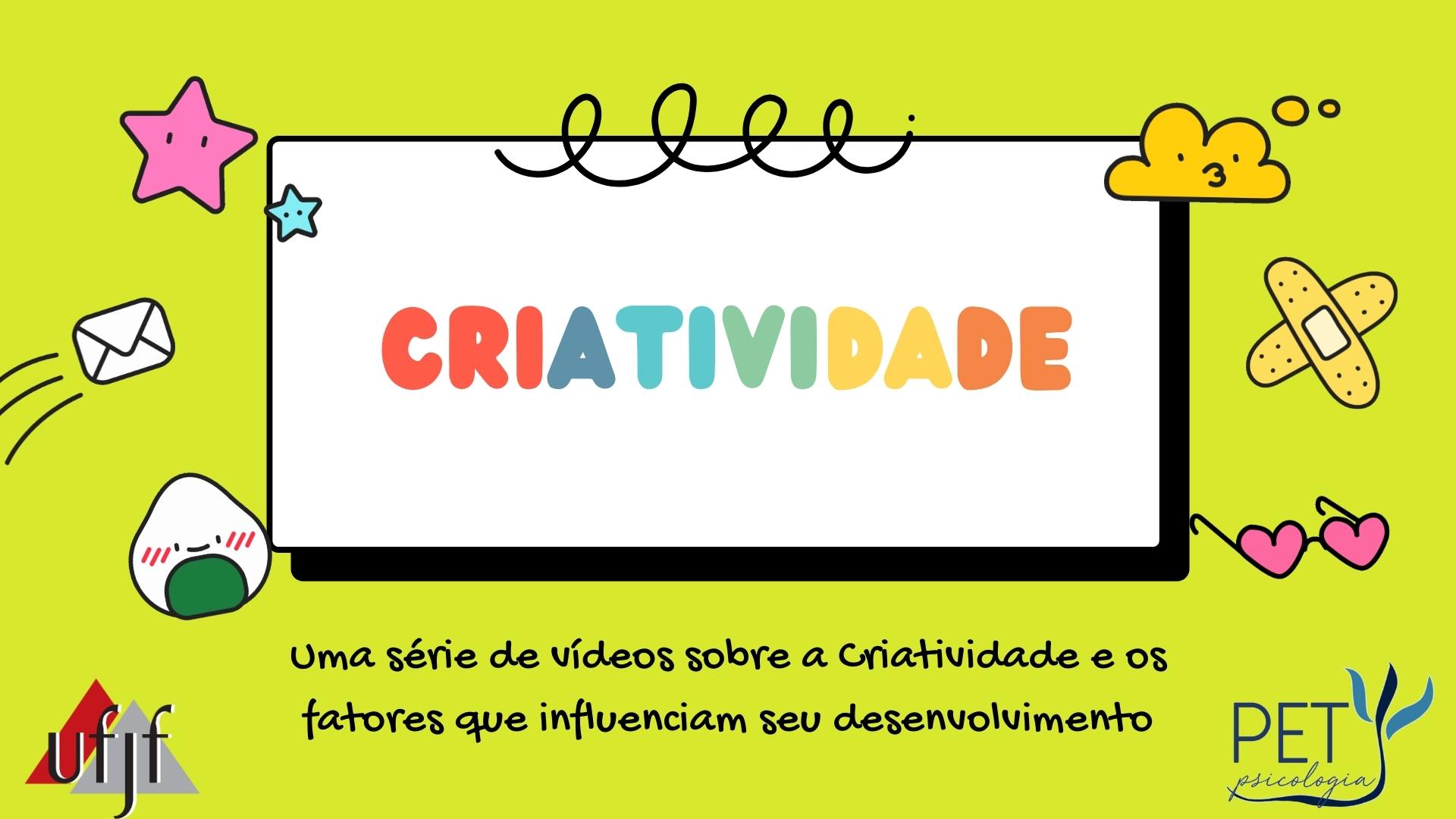 Criatividade: série de vídeos