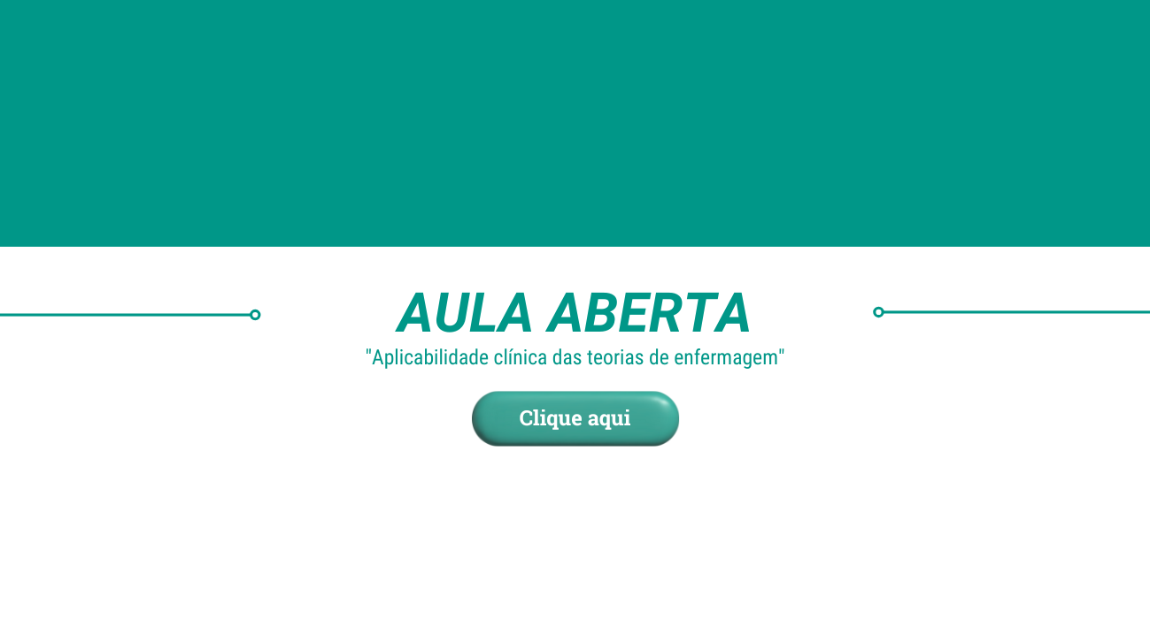 Aula Aberta “Aplicabilidade clínica das teorias de enfermagem”