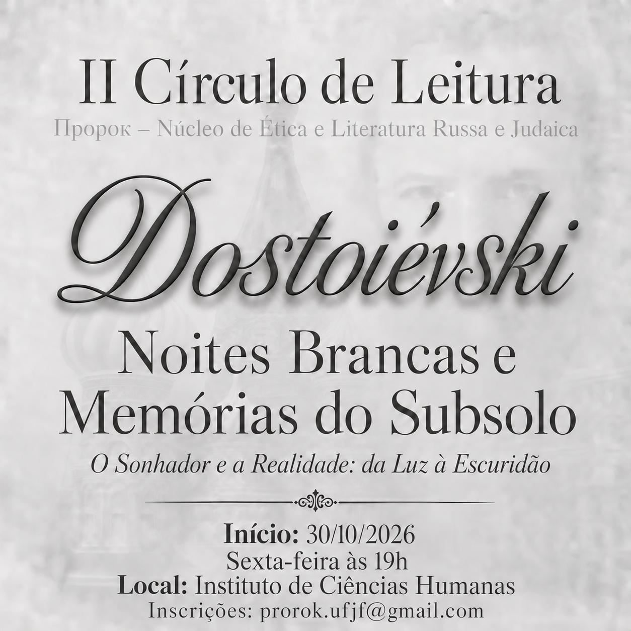 II CÍRCULO DE LEITURA – DOSTOIÉVSKI: Noites Brancas e Memórias do Subsolo: O Sonhador e a Realidade: da Luz à Escuridão