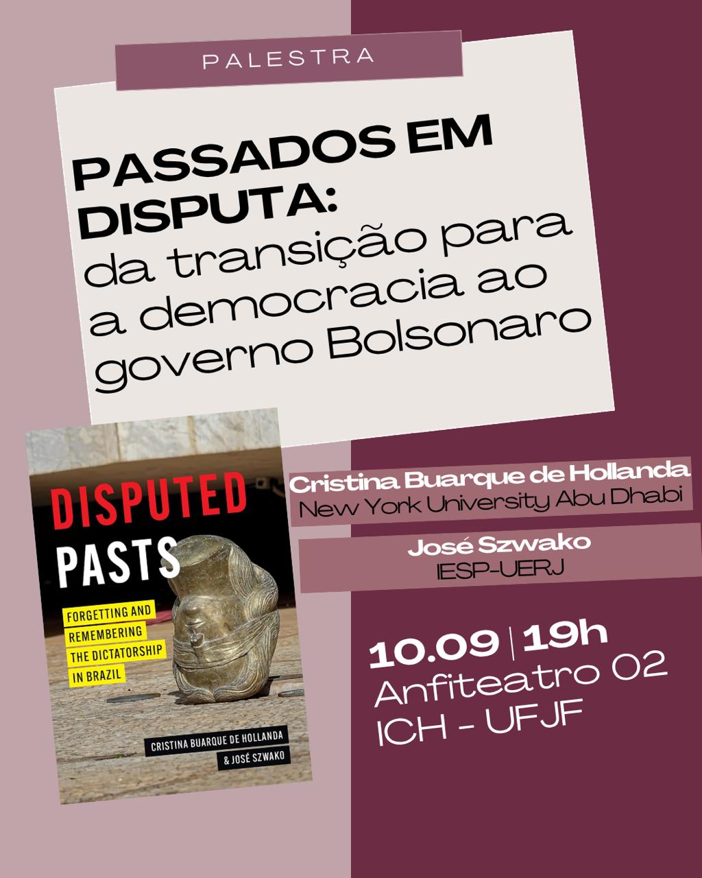 Mesa “Passados em disputa: da transição para a democracia ao governo Bolsonaro”, com os professores Cristina Buarque de Holanda e José Szwako