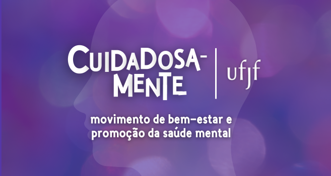 UFJF promove bate-papos sobre saúde mental