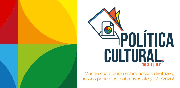 Política Cultural UFJF: Participe da nossa consulta pública