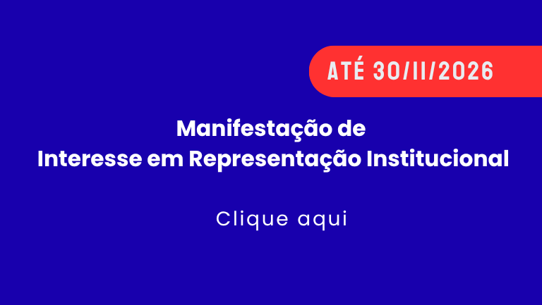 Até 30/11/2026 – Manifestação de Interesse em Representação Institucional