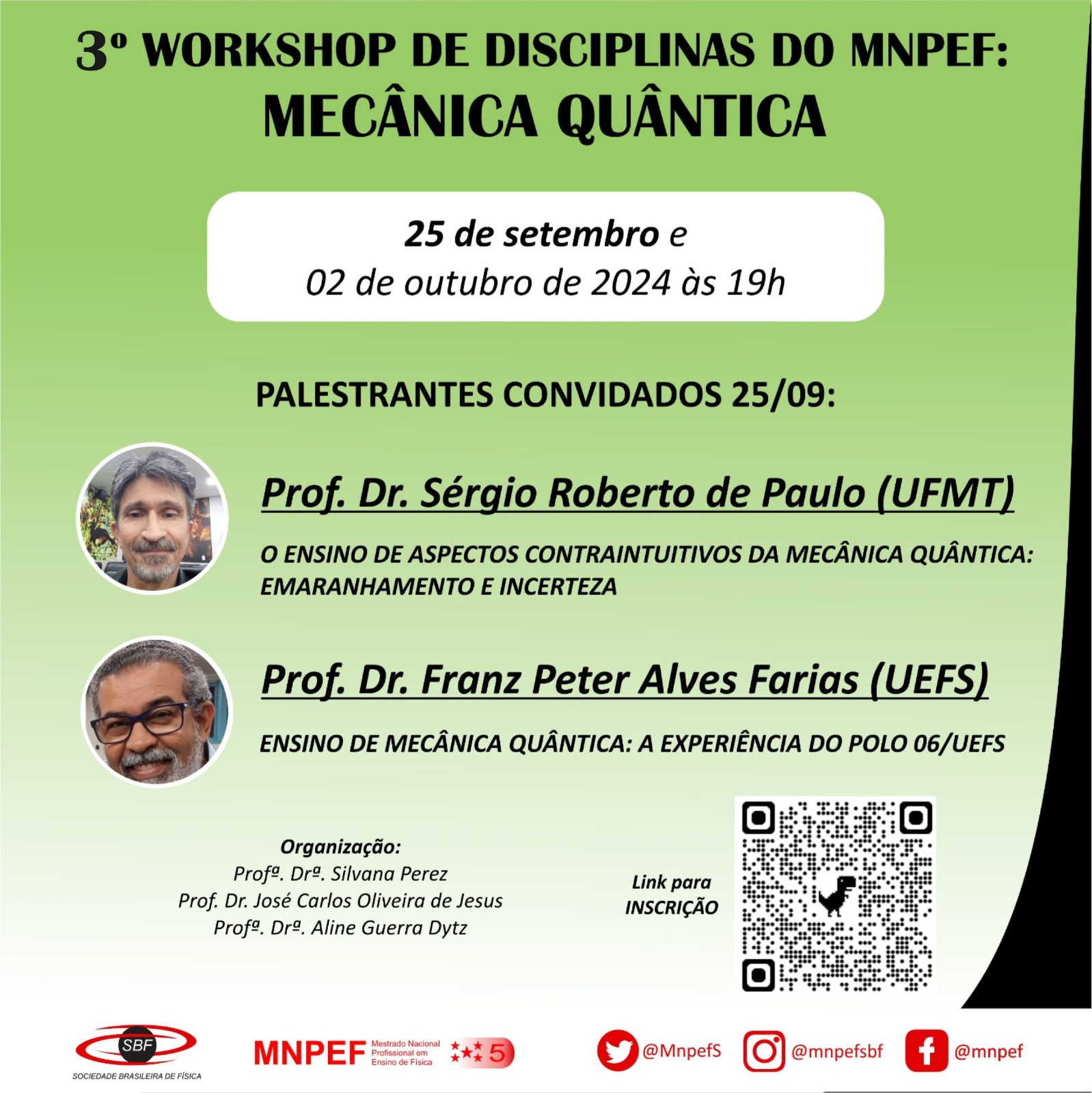 3º Workshop de disciplinas do MNPEF – MECÂNICA QUÂNTICA