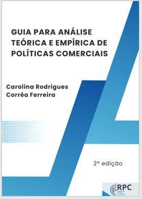 Nova edição do “Guia para análise teórica e empírica de políticas comerciais” é publicada