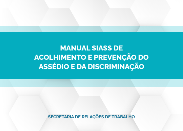 MGI publica Manual SIASS de Acolhimento e Prevenção do Assédio e da Discriminação